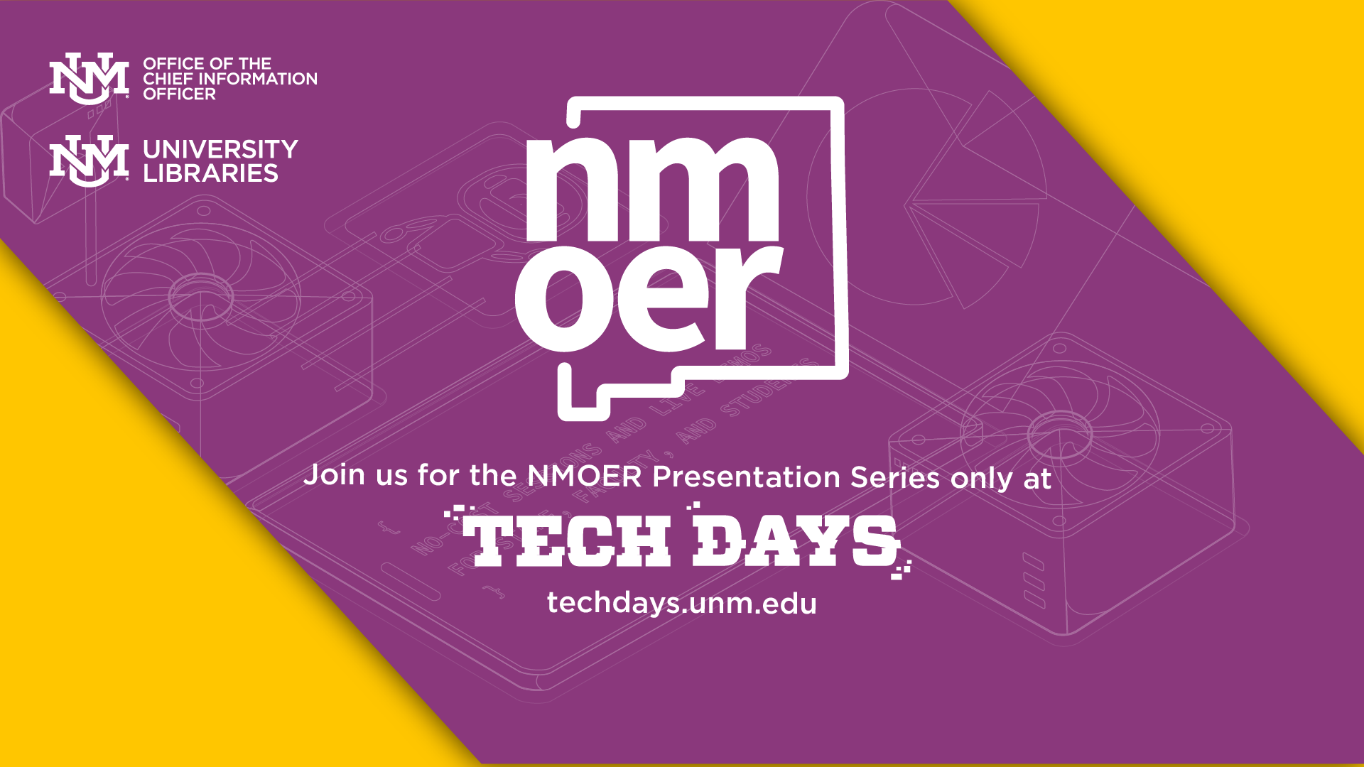 A promotional graphic for the NMOER Presentation Series featured at Tech Days. The design has a purple and yellow diagonal split background. The top-left corner displays the logos for 'UNM Office of the Chief Information Officer' and 'UNM University Libraries.' At the center, the 'NMOER' logo is prominently featured, shaped like the outline of the state of New Mexico. Below the logo, text reads, 'Join us for the NMOER Presentation Series only at TECH DAYS,' followed by the URL 'techdays.unm.edu.' The background includes faint, technical-style line drawings of components such as a fan and other abstract shapes.